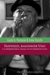 Fantozzi, ragionier Ugo - La (ir)resistibile ascesa di un perdente nato