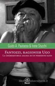 Fantozzi, ragionier Ugo - La (ir)resistibile ascesa di un perdente nato