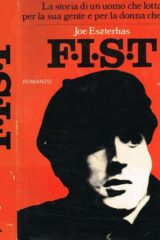 F.I.S.T. - Romanzo (PRIMA EDIZIONE MONDADORI 1978)