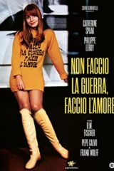 Non Faccio La Guerra, Faccio L'Amore