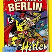 Jorg Buttgereit's Captain Berlin versus Hitler