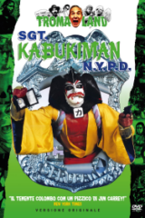 Sgt. Kabukiman N.Y.P.D. Troma collection