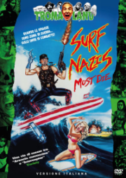 Surf Nazis Must Die Troma collection