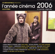 Année Cinéma 2006, L’ – La Bande Originale (CD)