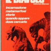 Diavolo, Il - Incarnazione, metamorfosi, storia, quando appare, dove cercarlo (1969)