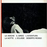 Michelangelo Antonioni - Sei Film: Le Amiche / Il Grido / L'Avventura / La Notte / L'Eclisse / Deserto Rosso