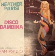 Heater Parisi – “Disco bambina” sigla del programma tv “Fantastico” (45 giri)