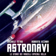Astronavi - Le storie dei vascelli spaziali nella narrativa e nel cinema di fantascienza