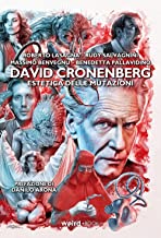 David Cronenberg – Estetica Delle Mutazioni