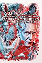 David Cronenberg - Estetica Delle Mutazioni