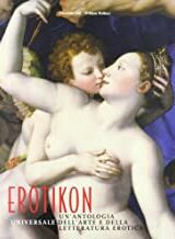 Erotikon - Un'antologia dell'arte e della letteratura erotica
