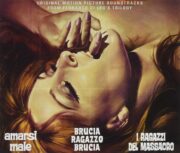 Fernando Di Leo’s Trilogy: Amarsi male / Brucia ragazzo brucia / I ragazzi del massacro (3 CD)