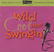 Ultra Lounge Series: Wild, Cool and Singing (CD)