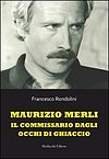 Maurizio Merli – Il Commissario Dagli Occhi Di Ghiaccio