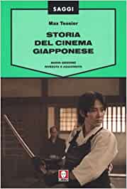 Storia del Cinema Giapponese - Nuova edizione riveduta e aggiornata