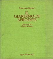 Franz von Bayros – Il giardino di Afrodite