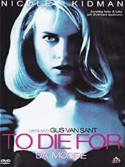 To Die For – Da morire