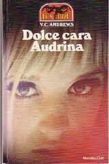 V.C. Andrews - Dolce cara Audrina
