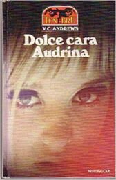 V.C. Andrews – Dolce cara Audrina
