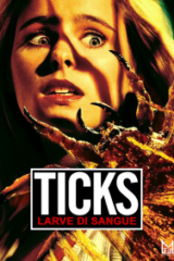 Ticks - Larve Di Sangue