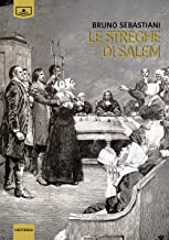 Bruno Sebastiani – Le streghe di Salem