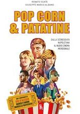 Popcorn & patatine - Dalla sceneggiata napoletana al nuovo cinema meridionale