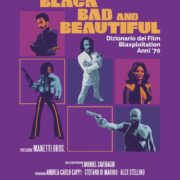 Black Bad and Beautiful - Dizionario dei film blaxploitation anni '70