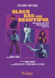 Black Bad and Beautiful – Dizionario dei film blaxploitation anni ’70