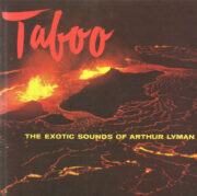 Taboo – The exotic sounds of Arthur Lyman (CD)