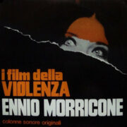 Altre immagini  Ennio Morricone – I Film Della Violenza (2 LP gatefold)