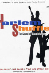 Harlem Shuffle - The Sound of Blaxploitation: 16 essential cult traks from the Black Cinema (LP)