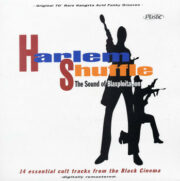 Harlem Shuffle – The Sound of Blaxploitation: 16 essential cult traks from the Black Cinema (LP)