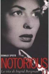 Notorius - La vita di Ingrid Bergman