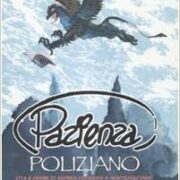 Pazienza Poliziano - Vita e opere di Andrea Pazienza a Montepulciano (Catalogo della mostra)