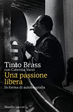 Tinto Brass – Una passione libera