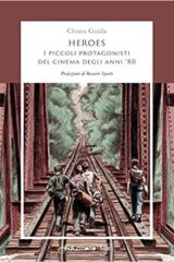 Heroes - I piccoli protagonisti del cinema degli anni '80