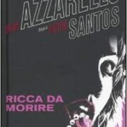 Brian Azzarello / Victor Santos - Ricca da morire (Panini Noir)