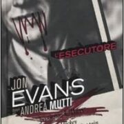 Jon Evans / Andrea Mutti - L'esecutore (Panini Noir)