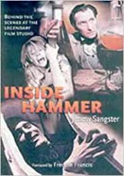 Inside Hammer – Behind the scenes at the legendary film studio