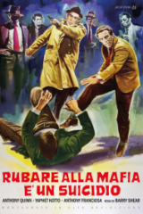 Rubare alla mafia è un suicidio (Restaurato In Hd)