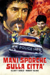 Mani sporche sulla città (Restaurato In Hd)
