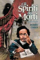 Richard Corben - "Lo spirito dei morti" di Edgar Allan Poe (Cartonato)