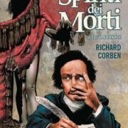 Richard Corben - "Lo spirito dei morti" di Edgar Allan Poe (Cartonato)