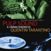 Pulp sound - Il cinema sonoro di Quentin Tarantino
