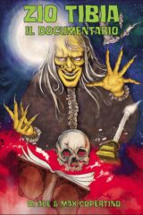 Zio Tibia – Il Documentario (ed. Limitata 666 COPIE)