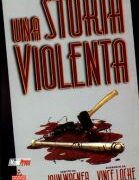 History of Violence - Una storia violenta (Paradox Graphic Mistery)
