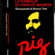 Ed Sanders - La famiglia di Charles Manson: gli assassini di Sharon Tate (prima ed. 1972)