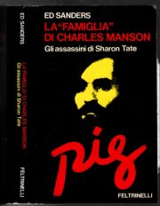 Ed Sanders – La famiglia di Charles Manson: gli assassini di Sharon Tate (prima ed. 1972)