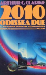2010 Odissea due (romanzo) VOLUME IN CATTIVE CONDIZIONI