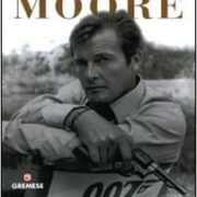 Roger Moore - Il mio nome è Bond